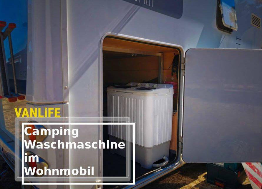 https://vanlifeuniverse.de/wp-content/uploads/2022/10/Vanlife_Universe-Camping-Waschmashine-Wohnmobil-2-890x640.jpg